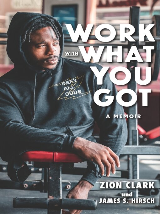 Title details for Work with What You Got by Zion Clark - Wait list